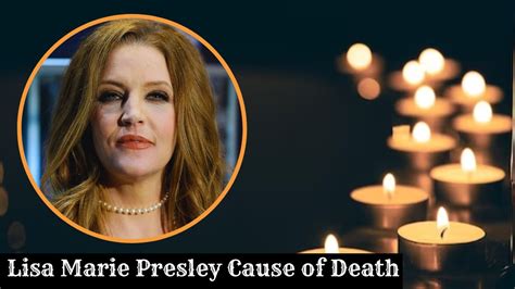 lisa marie presley cause of death revealed